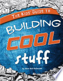 The_kids__guide_to_building_cool_stuff