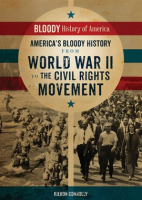 America_s_Bloody_History_from_World_War_II_to_the_Civil_Rights_Movement