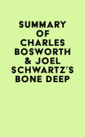 Summary_of_Charles_Bosworth___Joel_Schwartz_s_Bone_Deep
