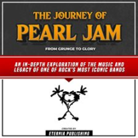 The_Journey_of_Pearl_Jam__From_Grunge_to_Glory