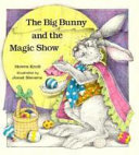 The_big_bunny_and_the_magic_show