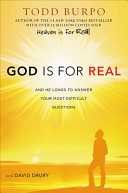God_Is_for_Real_and_He_Longs_to_Answer_Your_Most_Difficult_Questions