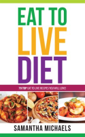 Eat_to_Live_Diet_Reloaded__70_Top_Eat_to_Live_Recipes_You_Will_Love_