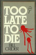 Too_late_to_die