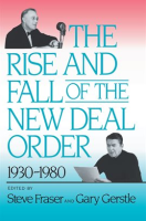 The_Rise_and_Fall_of_the_New_Deal_Order__1930-1980