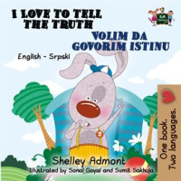I_Love_to_Tell_the_Truth_Volim_da_govorim_istinu__English_Serbian_Bilingual_Book_for_Kids_