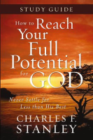 How_To_Reach_Your_Full_Potential_For_God_Study_Guide