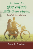 As_Sure_as_God_Made_Little_Green_Apples__There_Will_Always_Be_Love