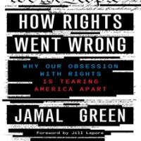 How_Rights_Went_Wrong__Why_Our_Obsession_With_Rights_Is_Tearing_America_Apart