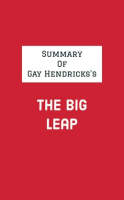 Summary_of_Gay_Hendricks_s_The_Big_Leap