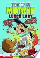 Attack_of_the_mutant_lunch_lady