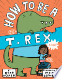 How_to_be_a_T__Rex