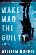 Make_Mad_the_Guilty