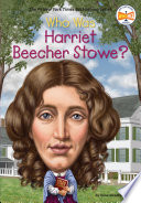 Who_was_Harriet_Beecher_Stowe_