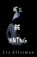 He_ll_be_waiting