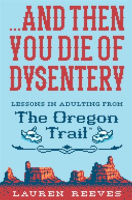 ______And_Then_You_Die_of_Dysentery