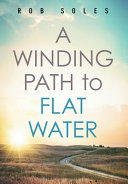 A_winding_path_to_flat_water