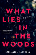 What_lies_in_the_woods