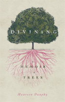 Divining__a_Memoir_in_Trees