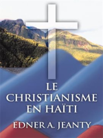 Le_Christianisme_En_Ha__ti