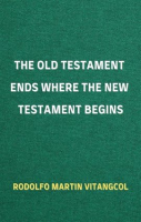 The_Old_Testament_Ends_Where_the_New_Testament_Begins