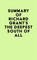 Summary_of_Richard_Grant_s_The_Deepest_South_of_All