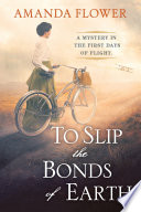 To_Slip_the_Bonds_of_Earth