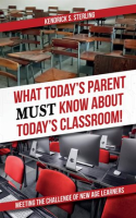 What_Today_s_Parent_Must_Know_About_Today_s_Classroom_