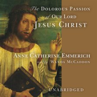 The_Dolorous_Passion_of_Our_Lord_Jesus_Christ