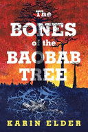 The_Bones_of_the_Baobab_Tree