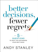 Better_decisions__fewer_regrets