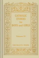 Catholic_Stories_For_Boys___Girls__Vol__4