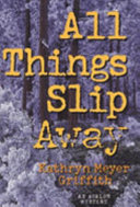 All_things_slip_away