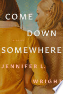 Come_down_somewhere