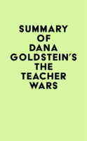 Summary_of_Dana_Goldstein_s_The_Teacher_Wars