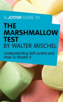 A_Joosr_Guide_to____The_Marshmallow_Test_by_Walter_Mischel