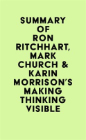 Summary_of_Ron_Ritchhart__Mark_Church___Karin_Morrison_s_Making_Thinking_Visible