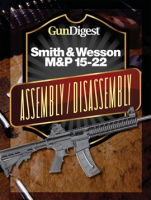 Gun_Digest_Smith___Wesson_M_P_15-22_Assembly_Disassembly_Instructions