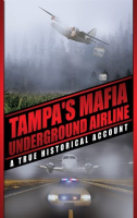 Tampa_s_Mafia_Underground_Airline