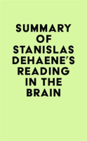 Summary_of_Stanislas_Dehaene_s_Reading_in_the_Brain