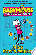 Babymouse__tales_from_the_locker___Miss_communication