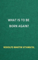 What_Is_to_Be_Born_Again_