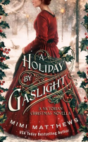 A_Holiday_by_Gaslight__A_Victorian_Christmas_Novella