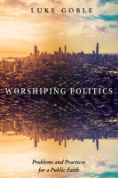 Worshiping_Politics