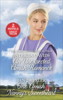 An_Unexpected_Amish_Romance_and_the_Amish_Nanny_s_Sweetheart