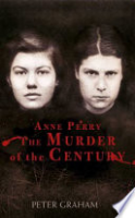Anne_Perry_and_the_murder_of_the_century