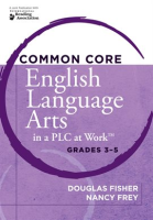 Common_Core_English_Language_Arts_in_a_PLC_at_Work__Grades_3-5