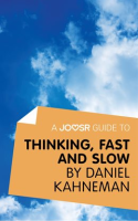 A_Joosr_Guide_to____Thinking__Fast_and_Slow_by_Daniel_Kahneman