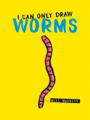 I_can_only_draw_worms