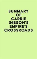 Summary_of_Carrie_Gibson_s_Empire_s_Crossroads